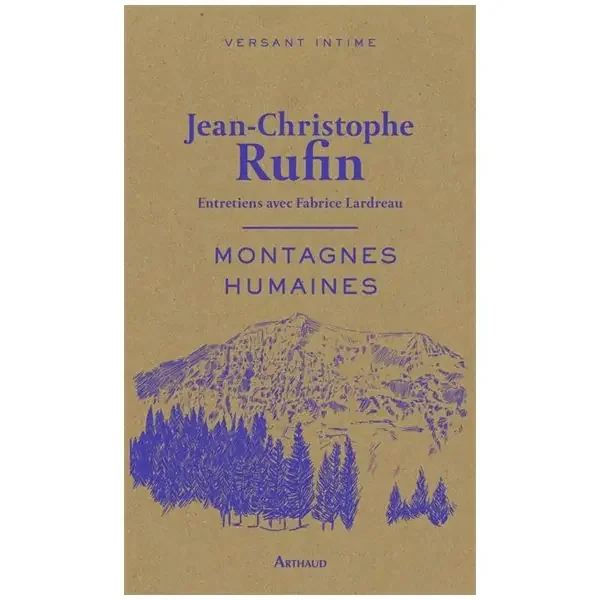 Must-Have Livre Montagnes Humaines – JC Rufin